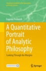 A Quantitative Portrait of Analytic Philosophy : Looking Through the Margins - Book