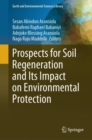 Prospects for Soil Regeneration and Its Impact on Environmental Protection - Book
