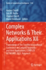 Complex Networks & Their Applications XII : Proceedings of The Twelfth International Conference on Complex Networks and their Applications: COMPLEX NETWORKS 2023, Volume 4 - Book