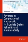 Advances in Computational Mathematics for Industrial System Reliability and Maintainability - Book