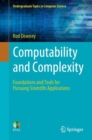 Computability and Complexity : Foundations and Tools for Pursuing Scientific Applications - Book
