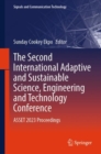 The Second International Adaptive and Sustainable Science, Engineering and Technology Conference : ASSET 2023 Proceedings - Book