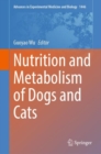 Nutrition and Metabolism of Dogs and Cats - Book