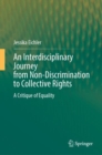 An Interdisciplinary Journey from Non-Discrimination to Collective Rights : A Critique of Equality - Book