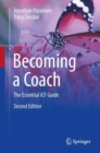 Becoming a Coach : The Essential ICF Guide - Book