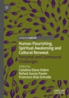 Human Flourishing, Spiritual Awakening and Cultural Renewal : Personal and Communal Challenges - Book