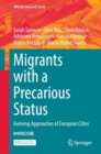 Migrants with a Precarious Status : Evolving Approaches of European Cities - Book