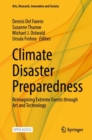 Climate Disaster Preparedness : Reimagining Extreme Events through Art and Technology - Book