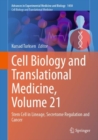 Cell Biology and Translational Medicine, Volume 21 : Stem Cell in Lineage, Secretome Regulation and Cancer - Book
