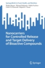 Nanocarriers for Controlled Release and Target Delivery of Bioactive Compounds - Book