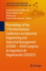 Proceedings of the 17th International Conference on Industrial Engineering and Industrial Management (ICIEIM) – XXVII Congreso de Ingenieria de Organizacion (CIO2023) - Book