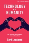 Technology vs Humanity : The coming clash between man and machine - Book