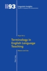 Terminology in English Language Teaching : Nature and Use - Book