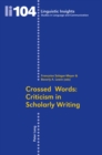 Crossed Words: Criticism in Scholarly Writing - Book
