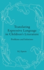 Translating Expressive Language in Children’s Literature : Problems and Solutions - Book