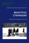 Beautiful Strangers : Ireland and the World of the 1950s - Book