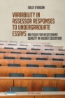 Variability in assessor responses to undergraduate essays : An issue for assessment quality in higher education - Book