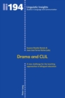 Drama and CLIL : A new challenge for the teaching approaches in bilingual education - Book