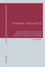 Dynamic Linguistics : Labov, Martinet, Jakobson and other Precursors of the Dynamic Approach to Language Description - Book