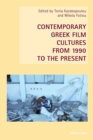 Contemporary Greek Film Cultures from 1990 to the Present - Book
