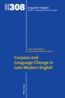 Corpora and Language Change in Late Modern English - Book