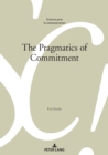 The Pragmatics of Commitment - Book