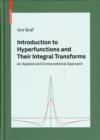 Introduction to Hyperfunctions and Their Integral Transforms : An Applied and Computational Approach - Book