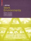 In Detail, Work Environments : Spatial concepts, Usage Strategies, Communications - Book