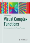 Visual Complex Functions : An Introduction with Phase Portraits - eBook