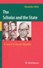 The Scholar and the State: In Search of Van der Waerden - Book