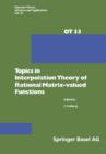 Topics in Interpolation Theory of Rational Matrix-valued Functions - Book