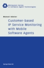 Customer-based IP Service Monitoring with Mobile Software Agents - eBook