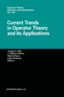Current Trends in Operator Theory and its Applications - Book