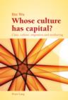 Whose Culture Has Capital? : Class, Culture, Migration and Mothering - eBook
