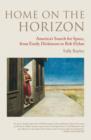 Home on the Horizon : America's Search for Space, from Emily Dickinson to Bob Dylan - eBook