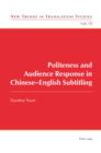 Politeness and Audience Response in Chinese-English Subtitling - eBook