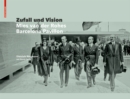 Zufall und Vision : Der Barcelona Pavillon von Mies van der Rohe - Book