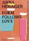 Form Follows Love (English Edition) : Building by Intuition – from Bangladesh to Europe and Beyond - Book