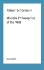 Modern Philosophies of the Will - Book
