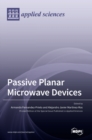Passive Planar Microwave Devices - Book