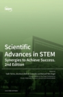 Scientific Advances in STEM : Synergies to Achieve Success. 2nd Edition - Book