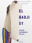 El Hadji Sy - Painting, Performance, Politics - Book