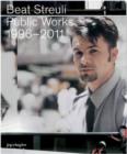 Beat Streuli : Public Works 1996-2011 - Book
