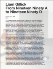 Liam Gillick : From Nineteen Ninety A to Nineteen Ninety D - Book