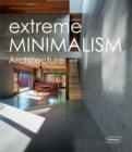 Extreme Minimalism : Architecture - Book