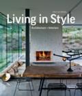 Living in Style : Architecture + Interiors - Book