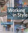 Working in Style : Architecture + Interiors - Book