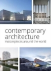 Contemporary Architecture : Masterpieces around the World - Book