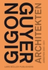 Gigon/Guyer Architects: Works and Projects 2001-2011 - Book