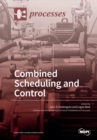 Combined Scheduling and Control - Book